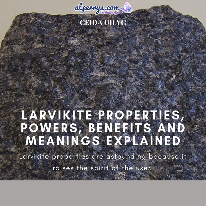 Larvikite Properties, Powers, Benefits and Meanings Explained