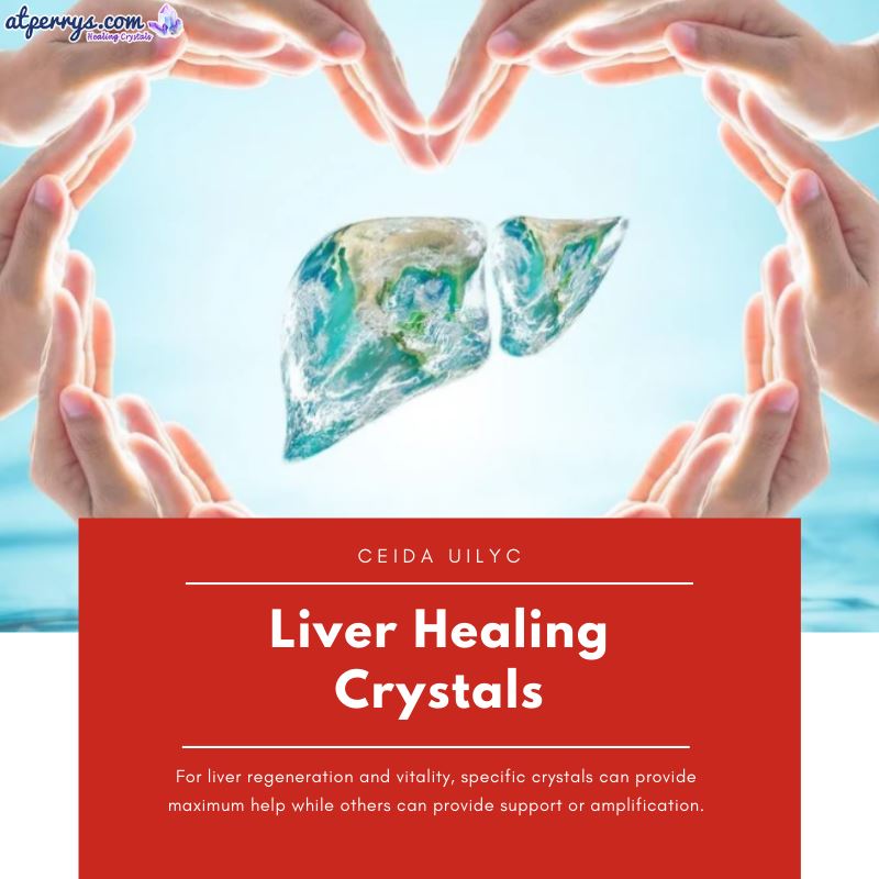 Liver Healing Crystals