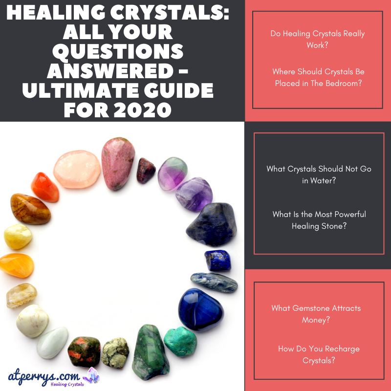 Healing Crystals: All Your Questions Answered - Ultimate Guide for 2020
