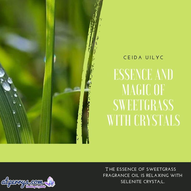 Essence and Magic of Sweetgrass with Crystals