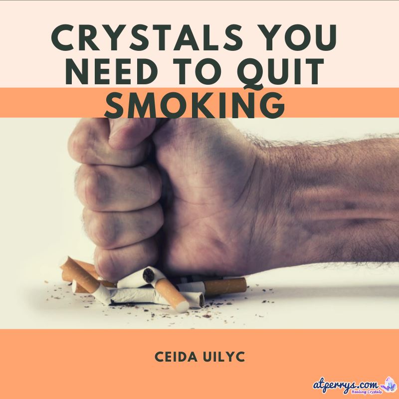 Crystals You Need to Quit Smoking